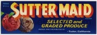 4s102 SUTTER MAID 3x9 crate label 1950s fresh produce from Tudor, California!