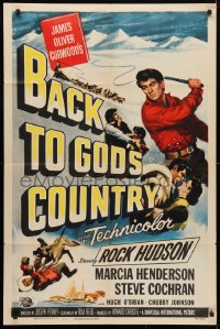 4t063 BACK TO GOD'S COUNTRY 1sh 1953 cool art of Rock Hudson with whip, from James Oliver Curwood!