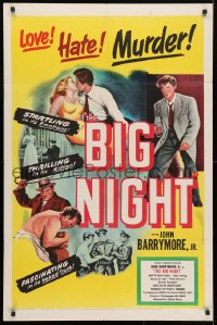 4t108 BIG NIGHT 1sh 1951 John Drew Barrymore found love, hate & murder, Joseph Losey film noir!