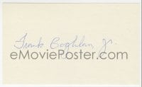 4x601 FRANK COGHLAN JR. signed 3x5 index card 1980s it can be framed & displayed with a repro!
