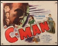 4y745 C-MAN 1/2sh 1949 Dean Jagger as customs agent, John Carradine, rare!