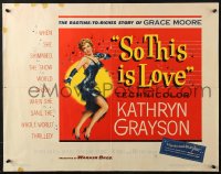 4y934 SO THIS IS LOVE 1/2sh 1953 deceptive art of sexy Kathryn Grayson as opera star Grace Moore!