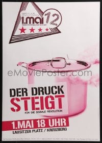 4z315 DER DRUCK STEIGT 17x24 German special poster 2012 social revolution, boiling pot!