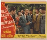 5b708 RED SKIES OF MONTANA LC #8 1952 Richard Widmark, Constance Smith, Jeff Hunter, Richard Boone