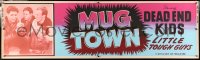 5c520 MUG TOWN paper banner R1952 Dead End Kids, Little Tough Guys, fistfight artwork!