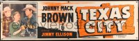 5c529 TEXAS CITY paper banner 1952 Johnny Mack Brown, James Ellison & Lois Hall, different!