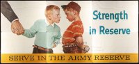 5c095 STRENGTH IN RESERVE military recruiting billboard 1970 serve in the Army by Norman Rockwell!