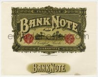 5d161 BANK NOTE green style 7x9 cigar box label 1910s cool logo with embossed gold foil outline!