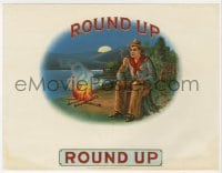 5d201 ROUND-UP 7x9 cigar box label 1890s great art of cowboy smoking by campfire at night!