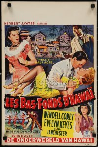 5f282 HELL'S HALF ACRE Belgian 1954 Wendell Corey romances sexy Evelyn Keyes in Hawaii!