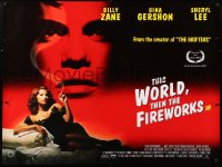 5f197 THIS WORLD THEN THE FIREWORKS DS British quad 1997 Billy Zane, sexy Gina Gershon!