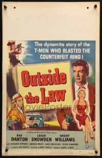5h406 OUTSIDE THE LAW WC 1956 art of Treasury Man Ray Danton who blasts a counterfeiting racket!