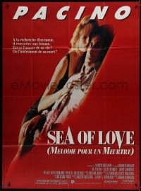 5j794 SEA OF LOVE French 1p 1989 Ellen Barkin is either the love of Al Pacino's life or the end!
