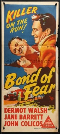 5k411 BOND OF FEAR Aust daybill 1956 Dermot Walsh, Henry Cass, a killer is on the run!