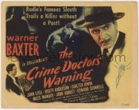 5m050 CRIME DOCTOR'S WARNING TC 1945 famous sleuth Warner Baxter trails a killer without a past!