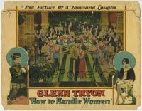 5m562 HOW TO HANDLE WOMEN LC 1928 Glenn Tryon & Marian Nixon by top-hatted dancing showgirls!