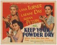 5m161 KEEP YOUR POWDER DRY TC 1945 gorgeous WACs Lana Turner, Laraine Day & Susan Peters!