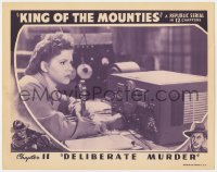 5m583 KING OF THE MOUNTIES chapter 11 LC 1942 c/u of Peggy Drake by wireless, Deliberate Murder!