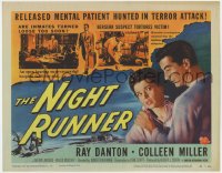5m216 NIGHT RUNNER TC 1957 art of crazed Ray Danton, are mental patients turned loose too soon!