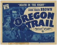 5m226 OREGON TRAIL chapter 14 TC 1939 Johnny Mack Brown, western serial, Death in the Night!