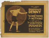5m270 SOMETHING FOR NOTHING TC 1923 Reginald Denny in The Leather Pushes, boxing, ultra rare!