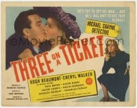 5m299 THREE ON A TICKET TC 1947 Hugh Beaumont as detective Michael Shane in his greatest adventure!