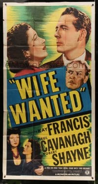 5p950 WIFE WANTED 3sh 1946 Kay Francis, Paul Cavanagh, Robert Shayne, crime thriller!