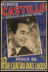 5p532 POR CUATRO DIAS LOCOS Argentinean 1953 great portrait of singer Alberto Castillo, rare!