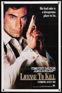 5r528 LICENCE TO KILL teaser 1sh 1989 Dalton as Bond, his bad side is dangerous, 'License'!