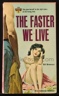 5s080 FASTER WE LIVE paperback book 1962 Barton art, she had the right man at the wrong time!