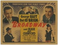 5w028 BROADWAY TC 1942 George Raft & Pat O'Brien together for the first time with sexy Janet Blair!