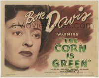 5w041 CORN IS GREEN TC 1945 Bette Davis lives in a Welsh mining town, from the stage play!