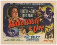 5w118 MAKE HASTE TO LIVE TC 1954 gangster Stephen McNally knows Dorothy McGuire's secret!