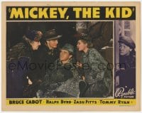 5w611 MICKEY THE KID LC 1939 Ralph Byrd, Bruce Cabot, Jessie Ralph & June Storey!