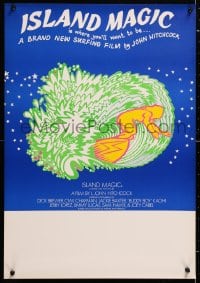 5y018 ISLAND MAGIC Aust special poster 1972 L. John Hitchcock surfing documentary, different art!