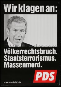5z446 PARTY OF DEMOCRATIC SOCIALISM 23x33 German special poster 2004 George Bush, black style!
