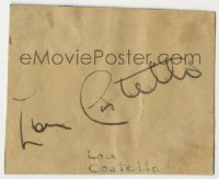 6b567 LOU COSTELLO signed 2x2 cut album page 1940s it can be framed & displayed with a repro still!