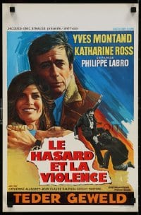 6f281 CHANCE & VIOLENCE Belgian 1974 Yves Montand, Katharine Ross, completely different art!
