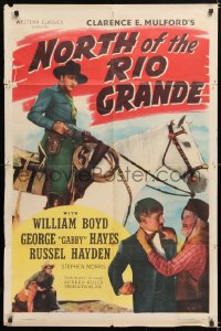 6j647 NORTH OF THE RIO GRANDE 1sh R1946 William Boyd as Hopalong Cassidy + Gabby Hayes!