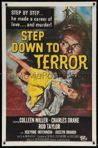 6j847 STEP DOWN TO TERROR 1sh 1959 he made a career of love and murder, cool noir artwork!