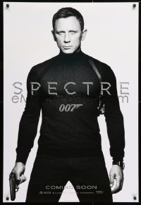 6r896 SPECTRE int'l teaser DS 1sh 2015 cool b/w image of Daniel Craig as James Bond 007 with gun!