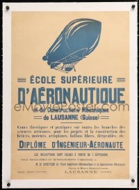 6t150 ECOLE SUPERIEURE D'AERONAUTIQUE linen 20x28 Swiss special poster 1910s cool dirigible art!