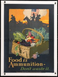 6t096 FOOD IS AMMUNITION DON'T WASTE IT linen 21x29 WWI war poster 1918 art by John E. Sheridan!