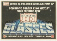 6x189 RETURN OF THE JEDI 10x14 special poster 1983 collect all four glasses from Burger King!