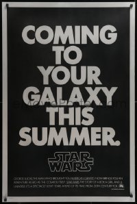 6x011 STAR WARS black style teaser 1sh 1977 George Lucas classic, coming to your galaxy this summer!
