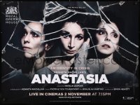6y451 ANASTASIA British quad 2016 Natalia Osipova, an id crisis, live theatrical broadcast!
