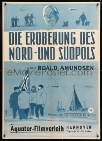 6y309 ROALD AMUNDSEN German 1954 cool Norweigan documentary, different art by E. Grun!