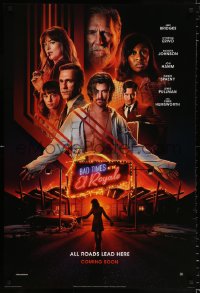6z546 BAD TIMES AT THE EL ROYALE style C int'l teaser DS 1sh 2018 Jeff Bridges, all roads lead here!