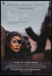 6z829 PRIVATE WAR advance DS 1sh 2018 Rosamund Pike, Dornan, the most powerful weapon is the truth!
