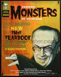 6z391 FAMOUS MONSTERS OF FILMLAND 22x28 special poster 2009 creepy close-up of Ackerman by Aragon!